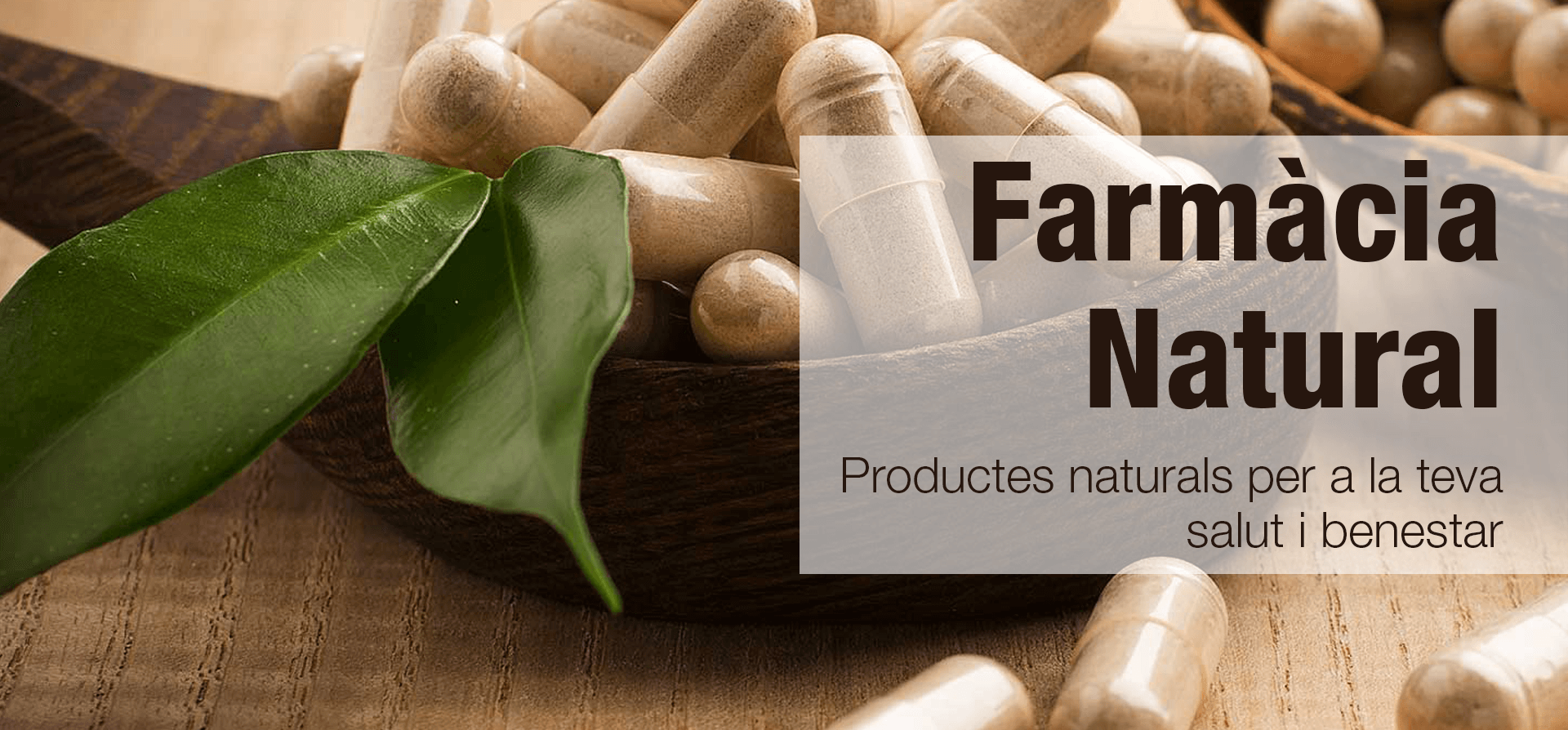 Farmàcia Natural. Productes naturals per a la teva salut i benestar.