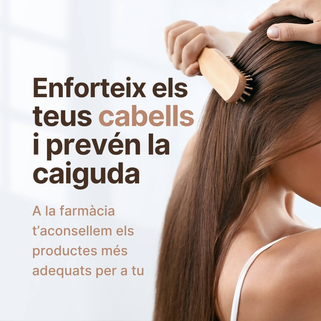 Enforteix els teus cabells i prevén la caiguda. A la farmàcia t’aconsellem els productes més adequats per a tu.